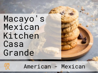 Macayo's Mexican Kitchen Casa Grande
