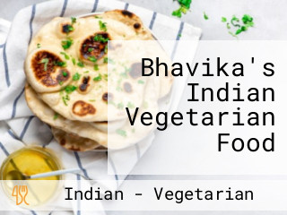 Bhavika's Indian Vegetarian Food