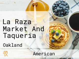 La Raza Market And Taqueria