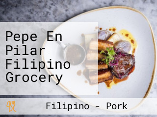 Pepe En Pilar Filipino Grocery