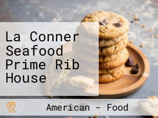 La Conner Seafood Prime Rib House
