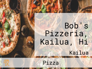 Bob's Pizzeria, Kailua, Hi