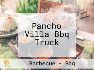 Pancho Villa Bbq Truck