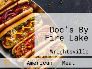 Doc's By Fire Lake