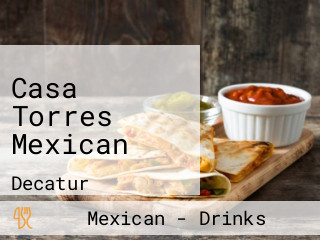 Casa Torres Mexican