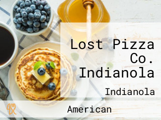 Lost Pizza Co. Indianola
