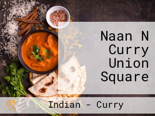 Naan N Curry Union Square