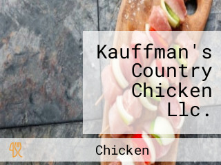 Kauffman's Country Chicken Llc.