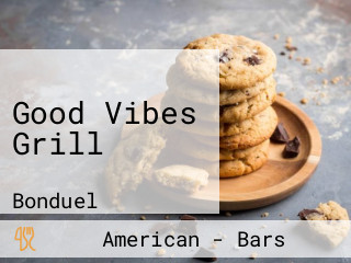 Good Vibes Grill