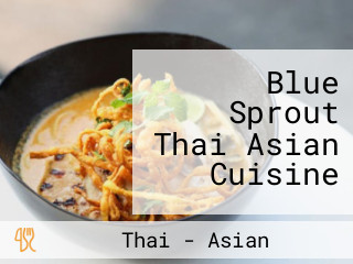Blue Sprout Thai Asian Cuisine