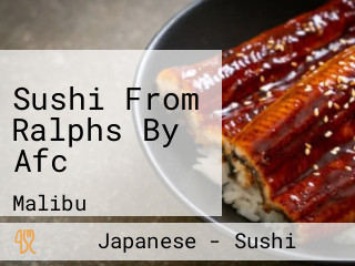 Sushi From Ralphs By Afc