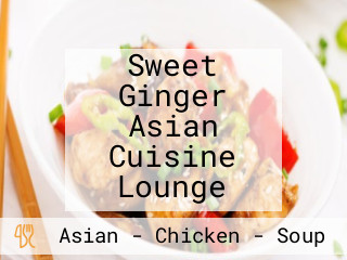 Sweet Ginger Asian Cuisine Lounge