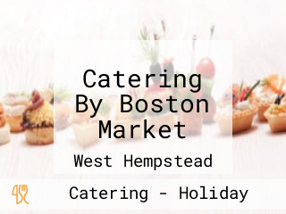 Catering By Boston Market