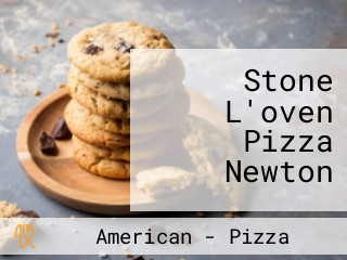Stone L'oven Pizza Newton