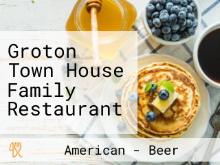 Groton Town House Family Restaurant