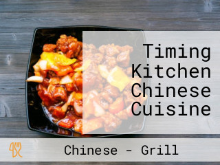 Timing Kitchen Chinese Cuisine
