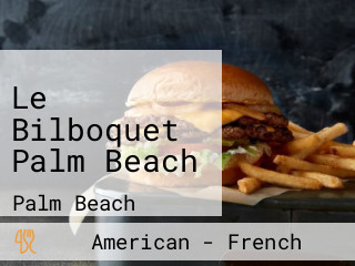 Le Bilboquet Palm Beach