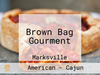 Brown Bag Gourment