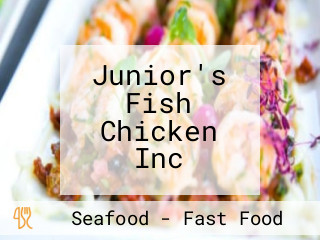 Junior's Fish Chicken Inc