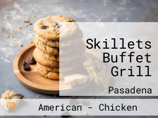 Skillets Buffet Grill
