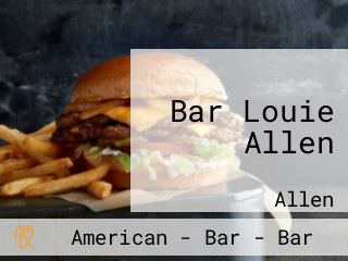 Bar Louie Allen