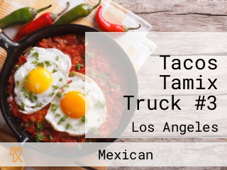 Tacos Tamix Truck #3