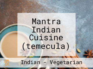 Mantra Indian Cuisine (temecula)