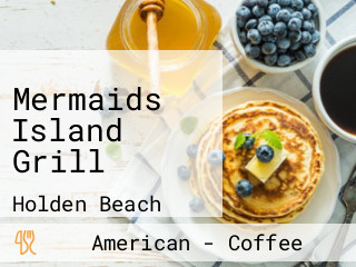 Mermaids Island Grill