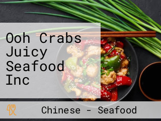 Ooh Crabs Juicy Seafood Inc