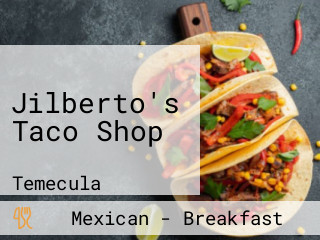 Jilberto's Taco Shop