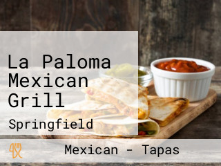 La Paloma Mexican Grill