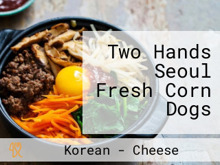 Two Hands Seoul Fresh Corn Dogs
