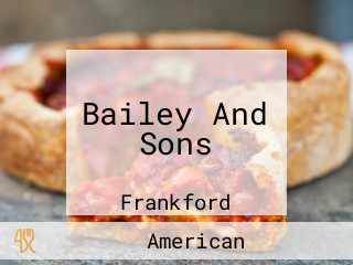 Bailey And Sons