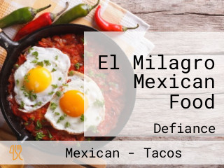 El Milagro Mexican Food