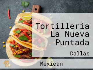 Tortilleria La Nueva Puntada