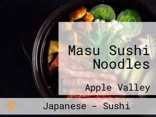 Masu Sushi Noodles