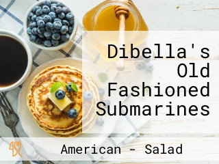 Dibella's Old Fashioned Submarines