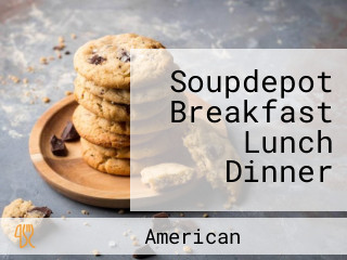 Soupdepot Breakfast Lunch Dinner