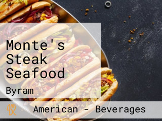 Monte's Steak Seafood