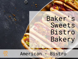 Baker's Sweets Bistro Bakery
