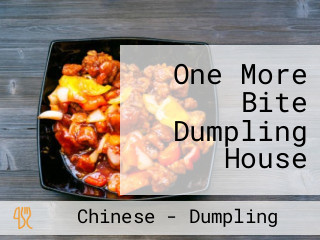 One More Bite Dumpling House