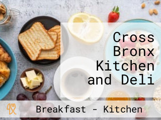 Cross Bronx Kitchen and Deli