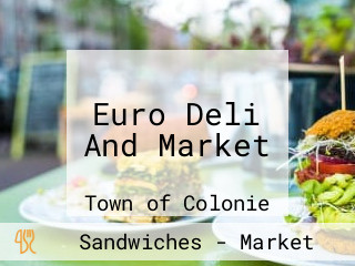 Euro Deli And Market