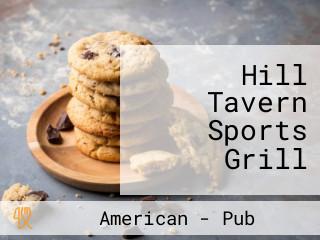 Hill Tavern Sports Grill