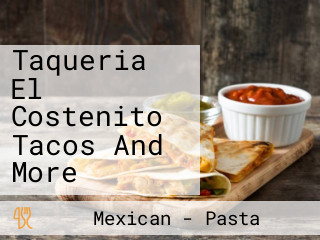 Taqueria El Costenito Tacos And More