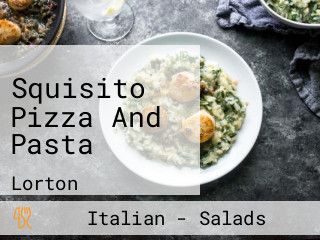 Squisito Pizza And Pasta