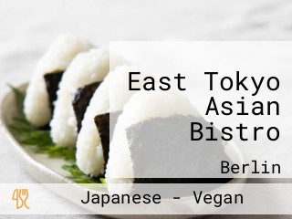 East Tokyo Asian Bistro