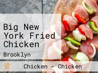 Big New York Fried Chicken