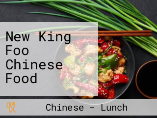 New King Foo Chinese Food