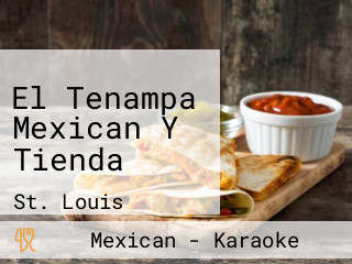 El Tenampa Mexican Y Tienda